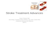 Stroke Treatment Advances Franz Chaves Sell Neurology, Hospital Clínica Bíblica, San José, Costa Rica Academia Nacional de Medicina SIECV.