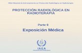 IAEA International Atomic Energy Agency OIEA Material de Entrenamiento en Protección Radiológica en Radioterapia Parte 9 Exposición Médica PROTECCIÓN RADIOLÓGICA.