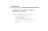 TOSHIBA Satellite A70 A75 Resource Guide