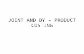 JOINT AND BY – PRODUCT COSTING
