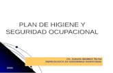 28/04/2014 Lic. Antonio Quisbert Torrez ESPECIALISTA EN SEGURIDAD INDUSTRIAL PLAN DE HIGIENE Y SEGURIDAD OCUPACIONAL.