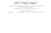 AKC Rally Signs These are copies of the 2008 AKC Rally signs, as re-drawn by Chuck Shultz. Use them to print your own signs. Be prepared to use a LOT of.