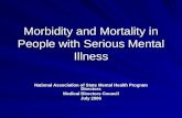 Morbidity and Mortality in People with Serious Mental Illness National Association of State Mental Health Program Directors Medical Directors Council July.