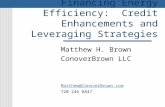 Financing Energy Efficiency: Credit Enhancements and Leveraging Strategies Matthew H. Brown ConoverBrown LLC Matthew@ConoverBrown.com 720 246 8847.