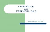 ANTIBIOTICS and ESSENTIAL OILS By Kristy West, RN, MA.