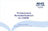 Pulmonary Rehabilitation in COPD Maureen Fagan Respiratory Specialist Nurse.