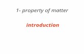 1- property of matter introduction. States of Matter Matter comes in a variety of states: solid, liquid, gas, and plasma. The molecules of solid are locked.