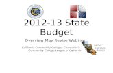 2012-13 State Budget Overview May Revise Webinar California Community Colleges Chancellors Office Community College League of California.