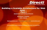 Intelligent People. Uncommon Ideas. 1 Building a Scalable Architecture for Web Apps - Part I (Lessons Learned @ Directi) By Bhavin Turakhia CEO, Directi.