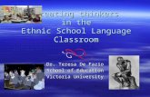 Creating thinkers in the Ethnic School Language Classroom Dr. Teresa De Fazio School of Education Victoria University.