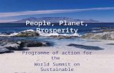 People, Planet, Prosperity Programme of action for the World Summit on Sustainable Development 2002.