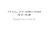 The 2013/14 Student Finance Application Student Finance England.