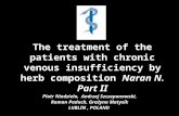 The treatment of the patients with chronic venous insufficiency by herb composition Naran N. Part II Piotr Niedziela, Andrzej Szczepanowski, Roman Paduch,