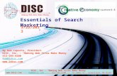DISC, Inc - Making Web Sites Make Money  - Rob@2disc.com - 413.584.6500 - 73 James St., Greenfield, MA 01301Rob@2disc.com Essentials of Search.
