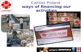 Caritas Poland ways of financing our activities. Caritas Internationalis Caritas Europa Caritas Polska Caritas Diecezjalne Parafialne Zespoły Caritas,