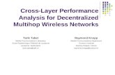 Cross-Layer Performance Analysis for Decentralized Multihop Wireless Networks Tarik Tabet Mobile Communications Laboratory Ecole Polytechnique Fédérale.