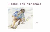 Rocks and Minerals By:. How _________ rock is formed. For thousands, even millions of years, little pieces of our earth have been eroded--broken down.
