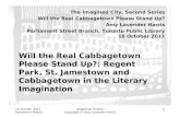 18 October 2011 Parliament Branch Imagining Toronto Copyright © Amy Lavender Harris 1 Will the Real Cabbagetown Please Stand Up?: Regent Park, St. Jamestown.