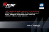 IEM Industrial Electrical Mfg. (Canada) Inc. IEM Canada is a subsidiary of IEM US who is North Americas largest independent full-line manufacturer of electrical.