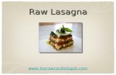 Raw Lasagna  . Raw Lasagna Marinated Raw Lasagna Serves 9 4 Medium yellow or green zucchini thinly sliced 2 Large Portabello