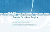 Rotate Strokes Digits A Presentation An animation will play when the slideshow is viewed. If the animation does not play, please check the system requirements.