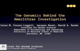 The Genomics Behind the Amerithrax Investigation Claire M. Fraser-Liggett, Jacques Ravel, David A. Rasko Institute for Genome Sciences Department of Microbiology.