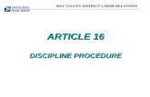 BAY-VALLEY DISTRICT LABOR RELATIONS ARTICLE 16 DISCIPLINE PROCEDURE.