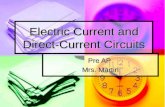 Electric Current and Direct-Current Circuits Pre AP Mrs. Martin.