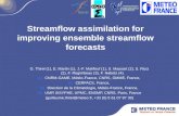Streamflow assimilation for improving ensemble streamflow forecasts G. Thirel (1), E. Martin (1), J.-F. Mahfouf (1), S. Massart (2), S. Ricci (2), F. Regimbeau.