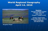 World Regional Geography April 14, 2010 Reading: Marston Chapter 8 pages 378-391, 393-410 (East Asia) Chapter 1 pages 44-48 Goodes World Atlas pages 189-1999,
