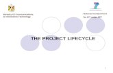 1 THE PROJECT LIFECYCLE National Contact Point for ICT under FP7 Ministry Of Communications & Information Technology.