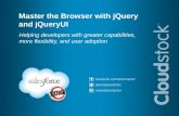 Master the Browser with jQuery and jQueryUI Helping developers with greater capabilities, more flexibility, and user adoption facebook.com/techman97 @andyboettcher.