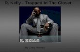 R. Kelly - Trapped In The Closet By Craig Heskey.