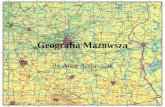 Geografia Mazowsza By Artur Ambroziak. Geography Mazovia Landscape Important cities. Important rivers. Important lakes.