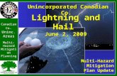 Canadian Co. Uninc. Areas Multi- Hazard Mitigation Planning Unincorporated Canadian Co. Unincorporated Canadian Co. Lightning and Hail June 2, 2009 Multi-Hazard.