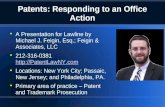 Patents: Responding to an Office Action A Presentation for Lawline by Michael J. Feigin, Esq.; Feigin & Associates, LLC 212-316- 0381://PatentLawNY.com.