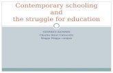 STEPHEN KEMMIS Charles Sturt University Wagga Wagga campus Contemporary schooling and the struggle for education.