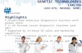 GENETIC TECHNOLOGIES LIMITED (ASX:GTG; NASDAQ: GENE) Highlights Established molecular diagnostics business with global reach 1 st US focused cancer diagnostic.