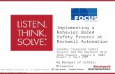 Copyright © 2009 Rockwell Automation, Inc. All rights reserved. Copyright by Rockwell Automation Implementing a Behavior Based Safety Process at Rockwell.