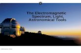 The Electromagnetic Spectrum, Light, Astronomical Tools 0.