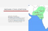 INDIAN CIVILIZATION EARLIEST, SEE MAP Harappan Civilization The Indus Valley Civilization spreadIndus Valley Civilization and flourished in the northwestern.
