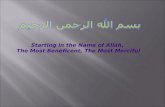 Starting in the Name of Allah, The Most Beneficent, The Most Merciful.