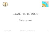 August 15, 2006Vladlen Timciuc, Caltech CMS Group1 ECAL H4 TB 2006 Status report.