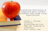 Evaluating Activities & Complying with Content Standards and Grade Level Expectations Glenda J. Hurtado-Torrellas Universidad del Este ENGG 633: Teaching.