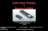 2.4G Laser Pointer + Secure U-DISK Shenzhen Yonghua Electronics Co., Ltd  2009 Shenzhen Yonghua Electronics Co., Ltd Tel:+86-755-83188330.