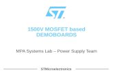 STMicroelectronics 1500V MOSFET based DEMOBOARDS MPA Systems Lab – Power Supply Team.