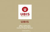 UNIVERSITY OF BUSINESS AND INTERNATIONAL STUDIES UBIS UBIS in ASIA 2012 By Anh Tho Andres Vietnam Program Director.