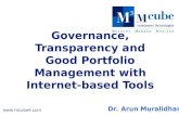 Governance, Transparency and Good Portfolio Management with Internet- based Tools  Dr. Arun Muralidhar.