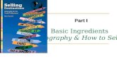 Basic Ingredients Geography & How to Sell It Part I.