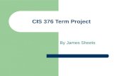 CIS 376 Term Project By James Sheets. Project Description On-line calendar with scheduling.